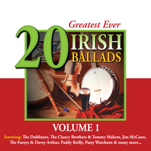 20 Greatest Ever Irish Ballads - Volume 1
