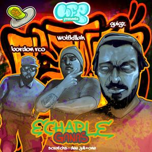 ECHARLE GANAS (feat. GUIG'Z, BORDON RCO, WOLFKILLAH & DEE JULI'ONE) (Explicit)