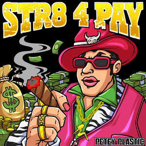 Str8 4 Pay (Explicit)