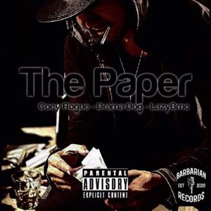 The Paper(feat Coey Rogue,Drama Dog,Lazy Dog )feat. Coey Rogue, Drama Dog & Lazy Dog[ (Explicit)