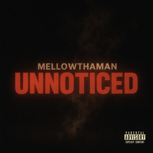 Unnoticed (Explicit)
