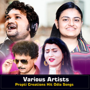 Prapti Creations Hit Odia Songs