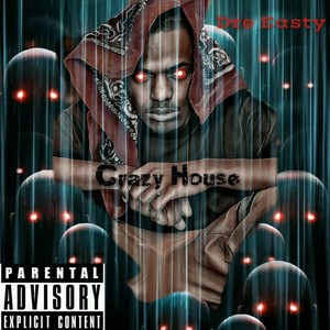 Crazy House (Explicit)