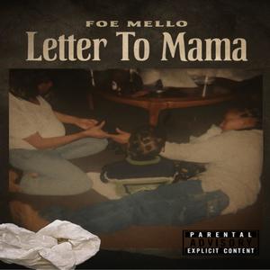 Letter to mama (Explicit)