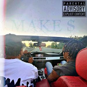 Make $ (feat. Kailaan & El Soprano) (Explicit)