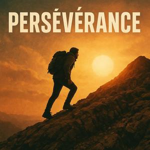 Persévérance (Explicit)