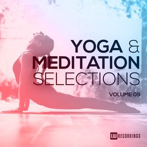 Yoga & Meditation Selections, Vol. 09