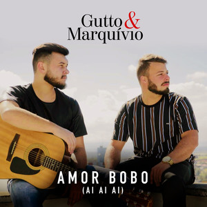 Amor Bobo (Ai Ai Ai)