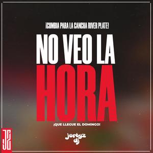 No Veo La Hora, Que Llegue El Domingo (Cumbia River)