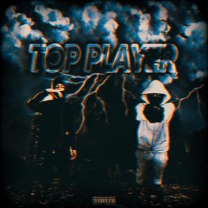 TOP PLAYER (Explicit)