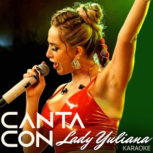 Canta con Lady Yuliana