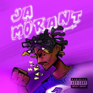 Ja Morant (Freestyle) [Explicit]