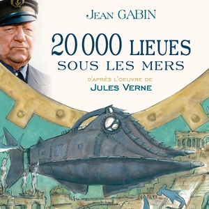 20 000 lieues sous les mers (D'après l'oeuvre de Jules Verne)
