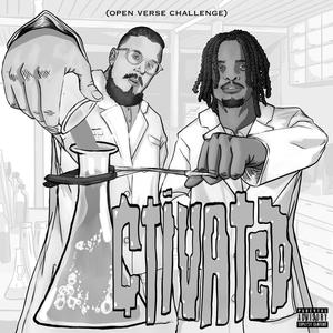 Activated (Open Verse Challenge) (Explicit)