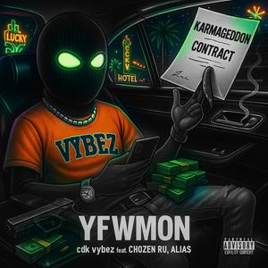 YFWMON (feat. Alias & Chozen Ru) (Explicit)