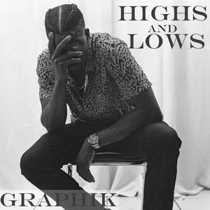 Highs & Lows (Explicit)