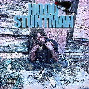 HOOD STUNTMAN (Explicit)