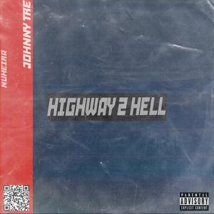 Highway 2 Hell (Explicit)