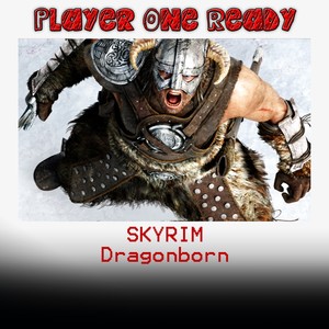 Skyrim Dragonborn Qq音乐 千万正版音乐海量无损曲库新歌热歌天天畅听的高品质音乐平台