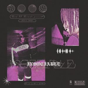 Insociable (Explicit)