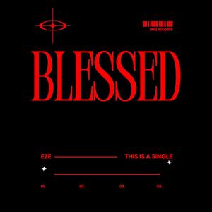 Blessed (Explicit)