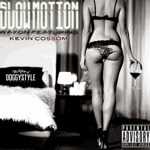 Slow Motion (feat. Kevin Cossom) - Single [Explicit]