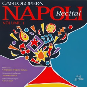 Cantolopera - Napoli Recital Vol. 1