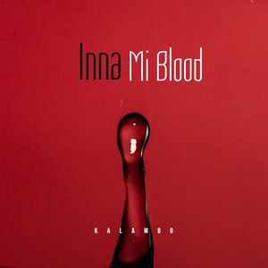 Inna Mi Blood (Explicit)