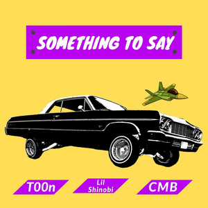 Something to Say (Explicit)