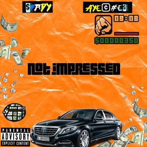 Not impressed (Explicit)