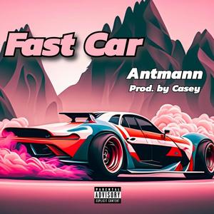 fast car (Explicit)