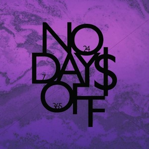 No Days Off (feat. Prettyboyk)