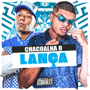 Chacoalha o Lança (Explicit)