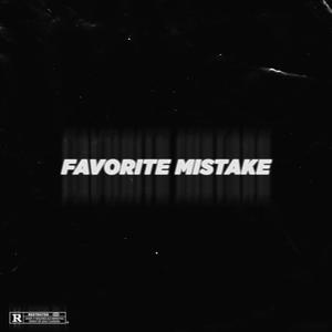 Shi - Favorite Mistake (Explicit)