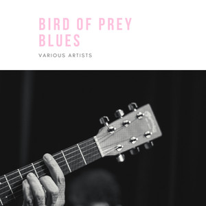 Bird of Prey Blues