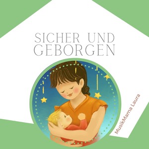 Sicher und geborgen