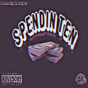 Spendin Ten (feat. Poody) [Explicit]