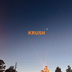 Krush (Explicit)