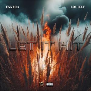 Let It Hit (feat. LouieeV) (Explicit)