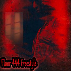 Floor 444 (Freestyle) [Explicit]