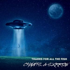 Thanks For All The Fish (Explicit)