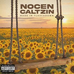 Nocencaltzin (Explicit)