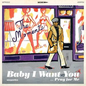 Baby I Want You (7-Inch)