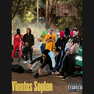 Vientos Soplan (Explicit)