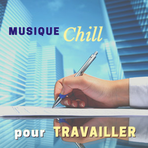 Musique chill pour travailler - Musique électronique douce pour travailler, concentrer, étudier