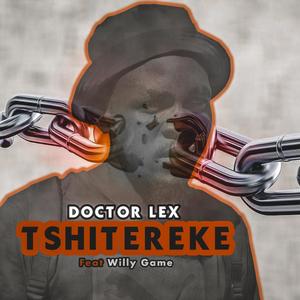Tshitereke (feat. Willy Game) (Explicit)