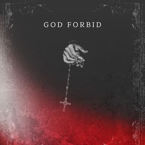 God Forbid (Explicit)