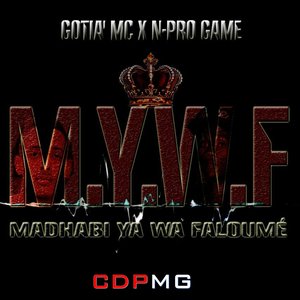 M.Y.W.F (Madhabi Ya Wa Faloumé|Explicit)