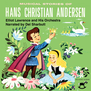 Musical Stories of Hans Christian Andersen (feat. Del Sharbutt)