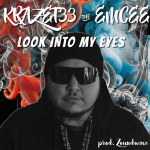 LOOK INTO MY EYES (Explicit)